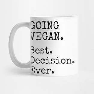 GOING VEGAN. Best. Decision. Ever. - Vintage Typewriter Font Mug